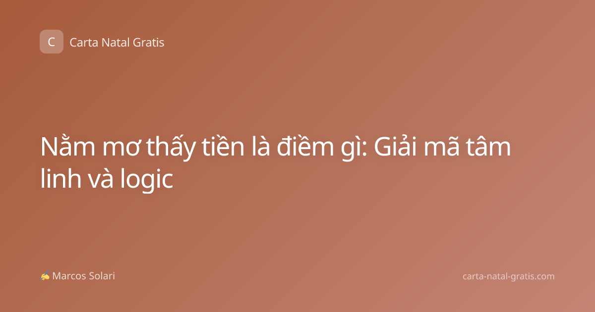 Nằm mơ thấy tiền là điềm gì: Giải mã tâm linh và logic