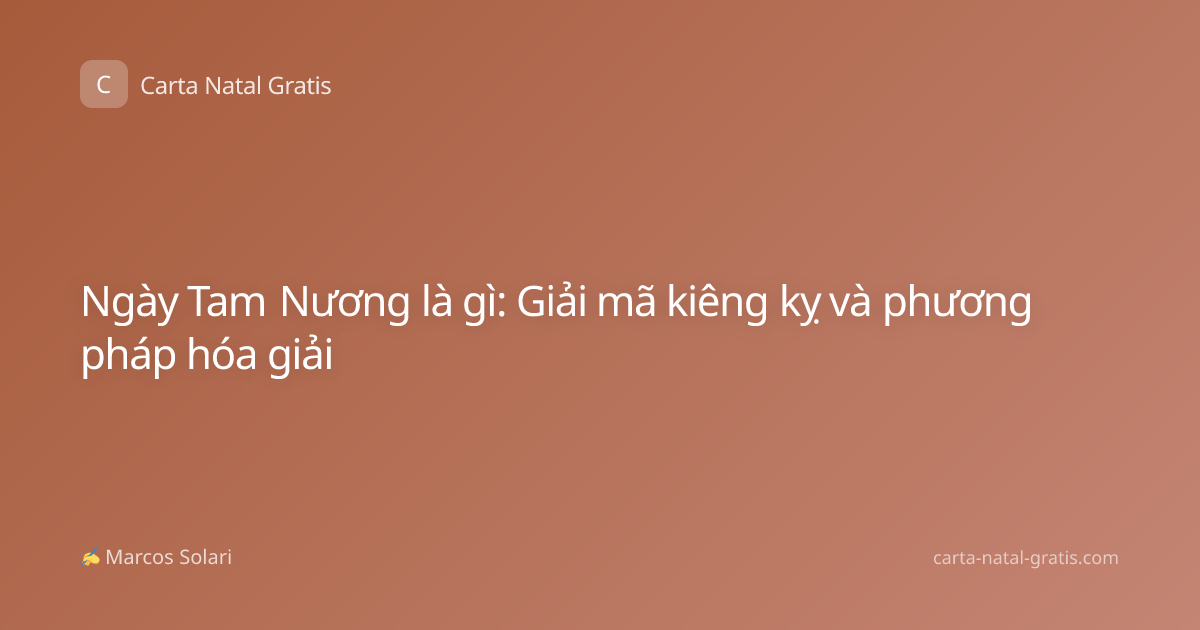 Ngày Tam Nương là gì: Giải mã kiêng kỵ và phương pháp hóa giải