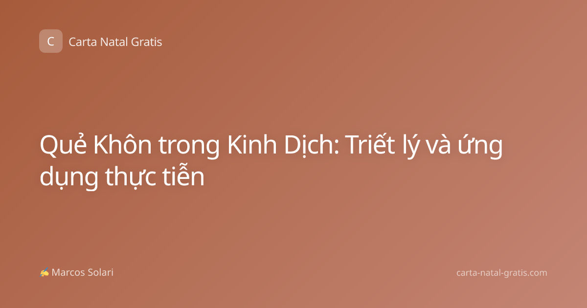 Quẻ Khôn trong Kinh Dịch: Triết lý và ứng dụng thực tiễn