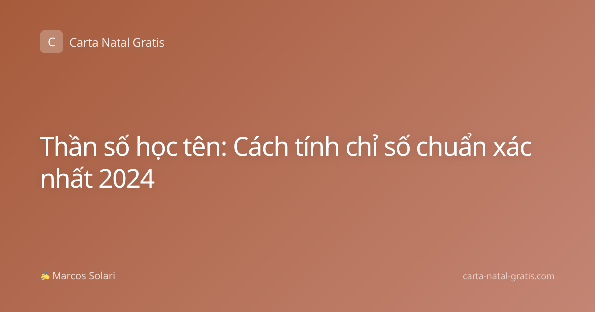 Thần số học tên: Cách tính chỉ số chuẩn xác nhất 2024
