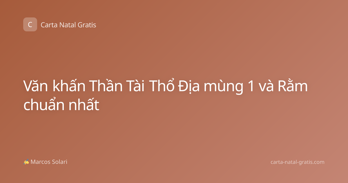 Văn khấn Thần Tài Thổ Địa mùng 1 và Rằm chuẩn nhất